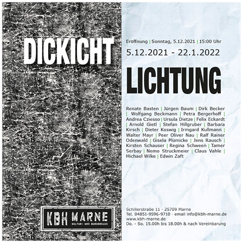 Dickicht-Lichtung Ausstellung in Marne Dez. 2021 - Jan. 2022